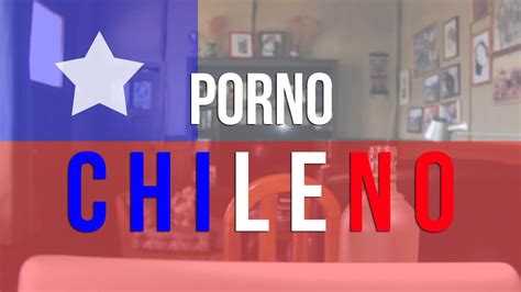 porn chileno